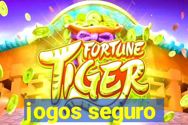 jogos seguro