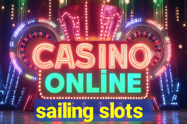 sailing slots