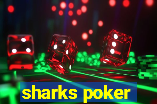 sharks poker