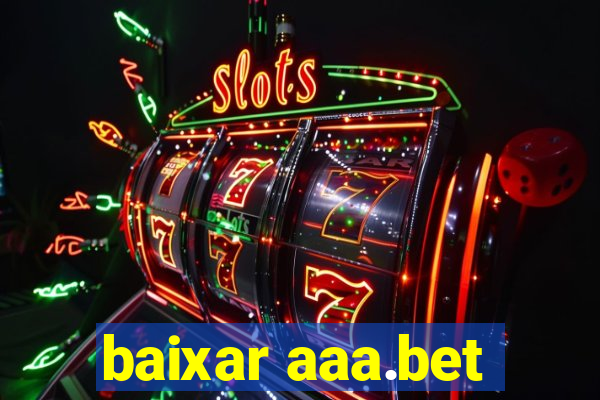 baixar aaa.bet