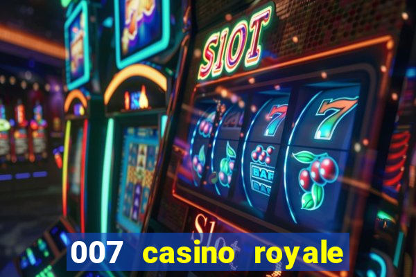 007 casino royale top flix