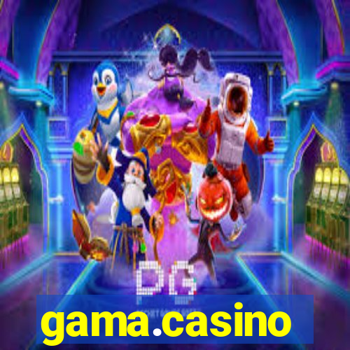 gama.casino