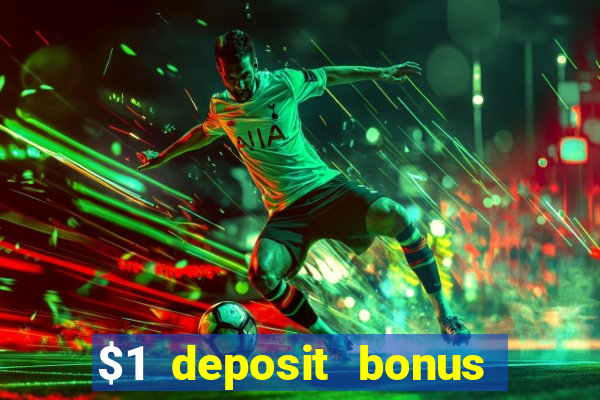 $1 deposit bonus casino canada