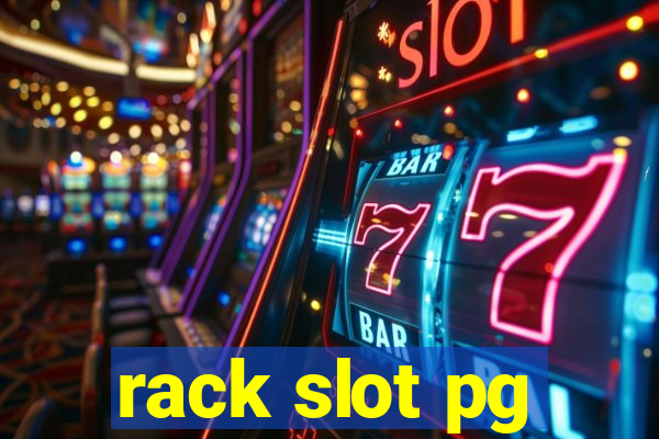 rack slot pg