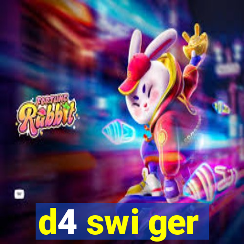 d4 swi ger