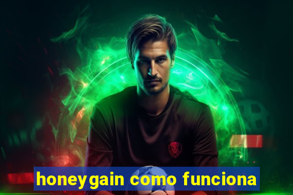 honeygain como funciona