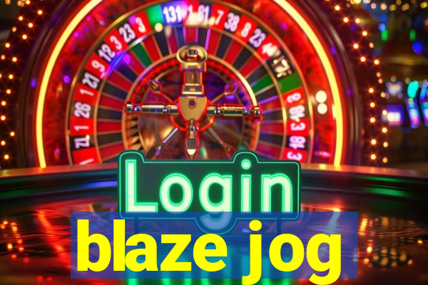 blaze jog