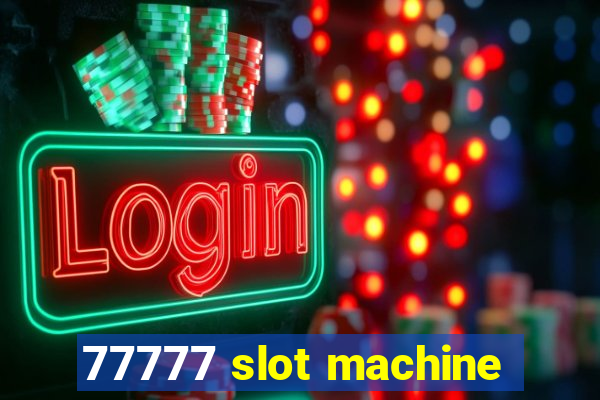 77777 slot machine