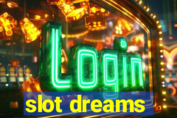 slot dreams