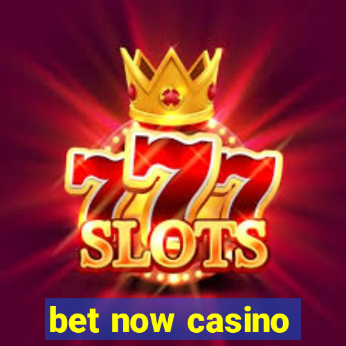 bet now casino