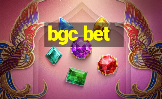 bgc bet