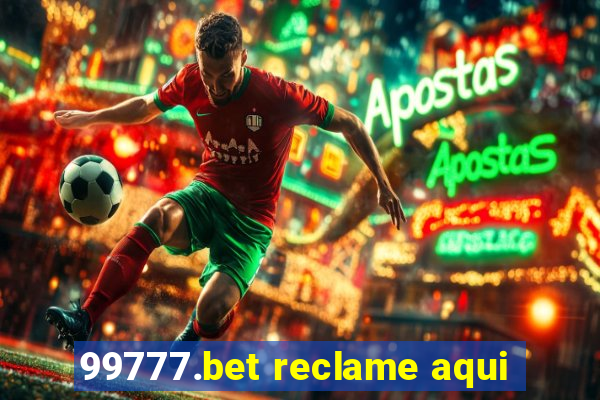 99777.bet reclame aqui