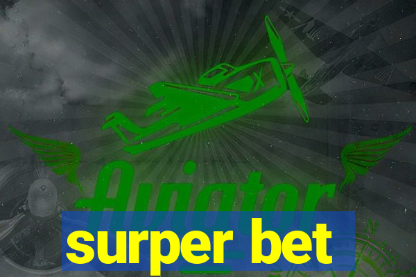 surper bet