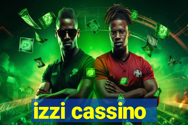 izzi cassino