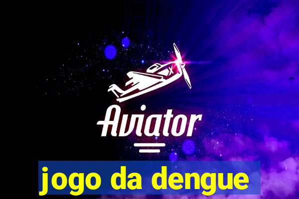 jogo da dengue