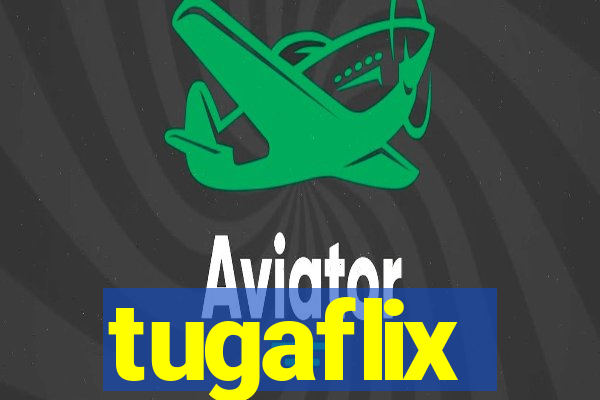 tugaflix