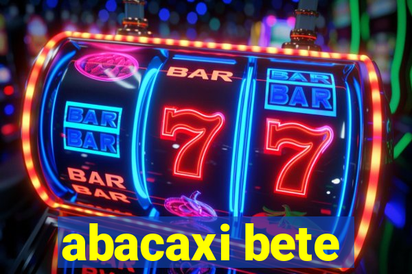 abacaxi bete