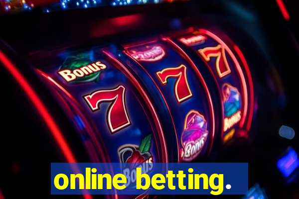 online betting.