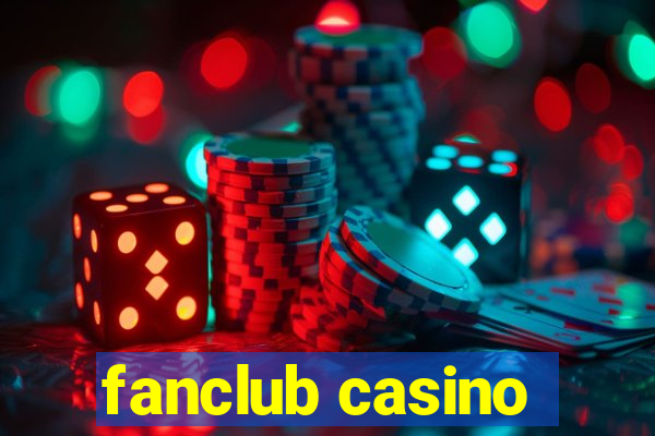 fanclub casino