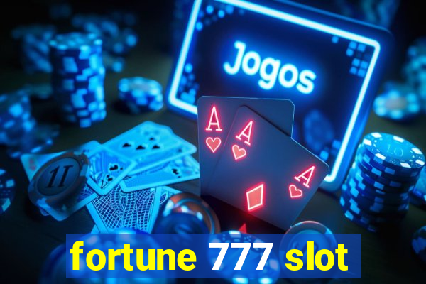 fortune 777 slot