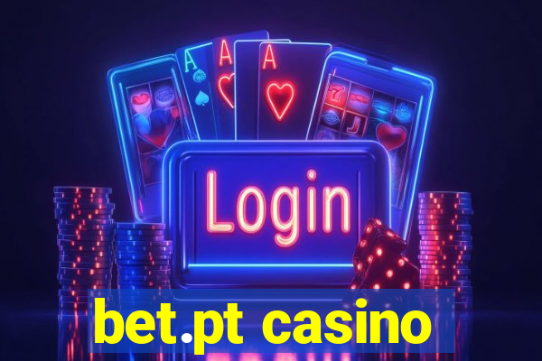 bet.pt casino