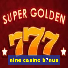 nine casino b?nus