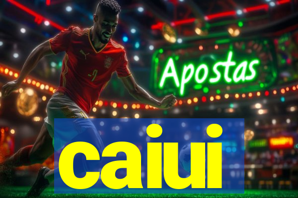 caiui