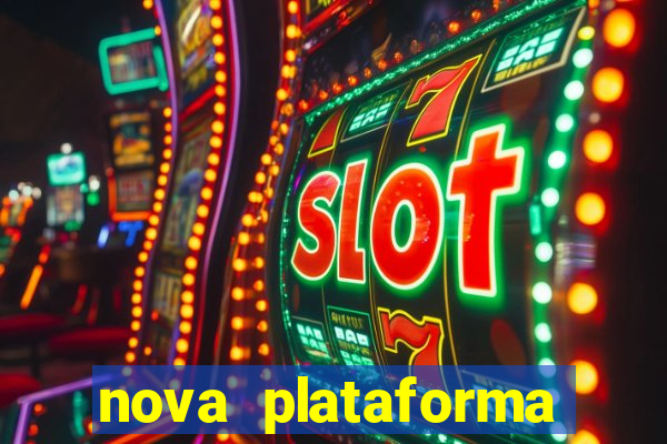 nova plataforma pagando no cadastro cassino