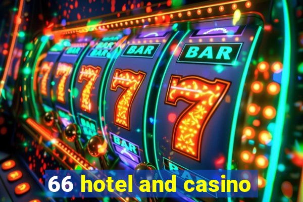 66 hotel and casino