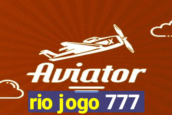 rio jogo 777