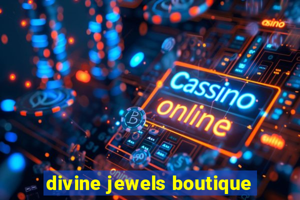 divine jewels boutique