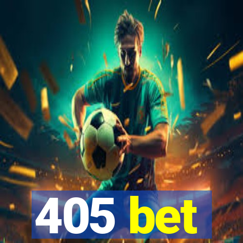 405 bet