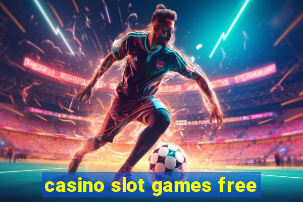 casino slot games free