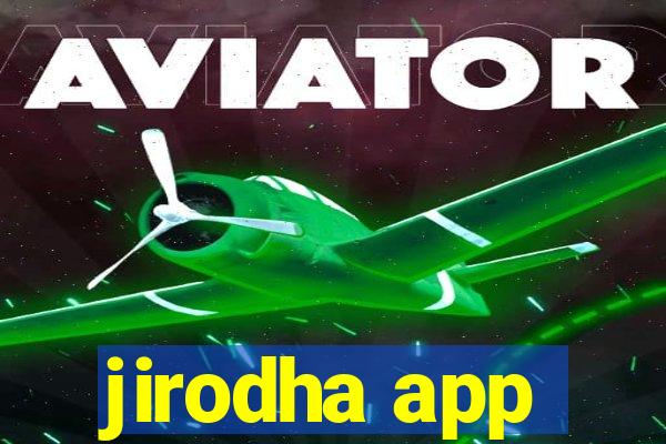 jirodha app