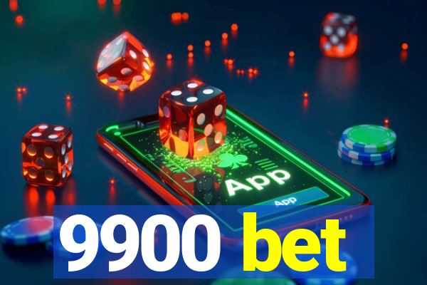 9900 bet