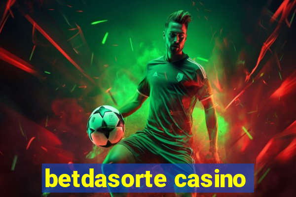 betdasorte casino