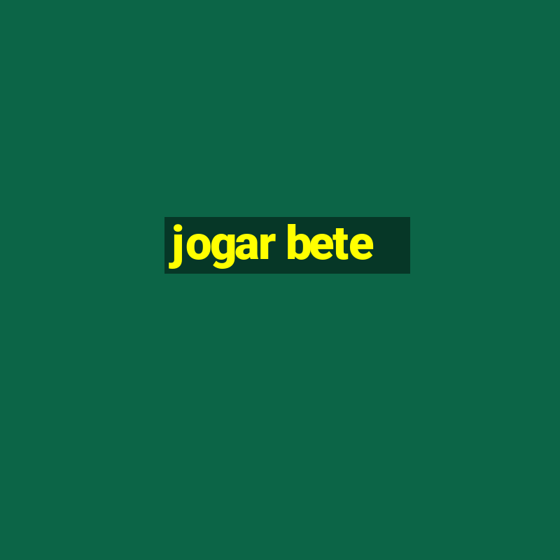 jogar bete