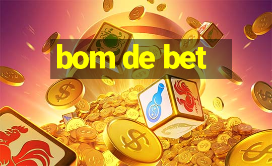 bom de bet