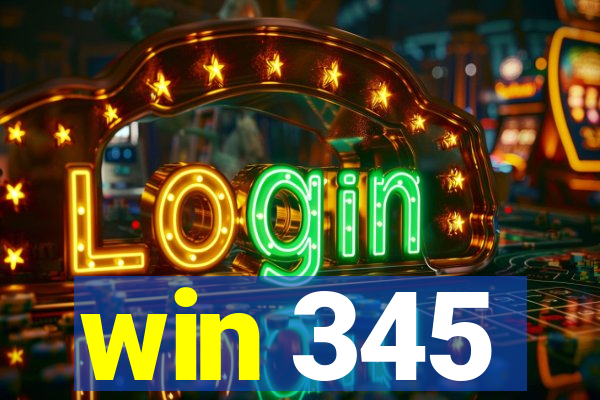 win 345