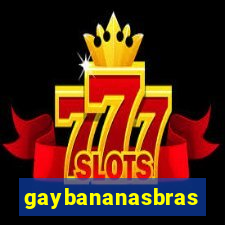 gaybananasbras