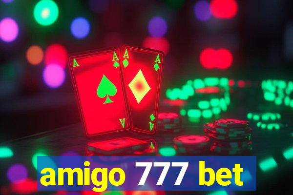 amigo 777 bet