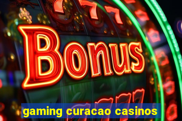 gaming curacao casinos