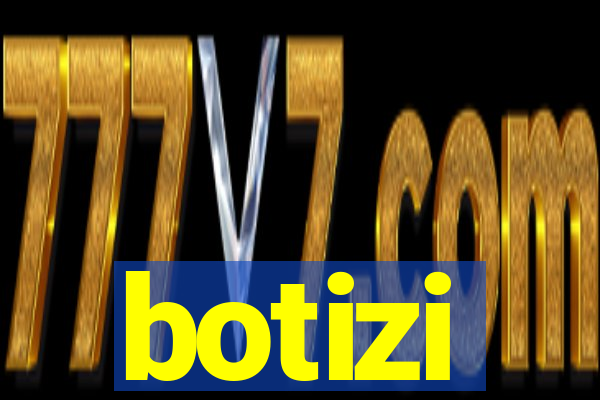 botizi