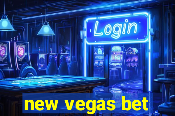 new vegas bet