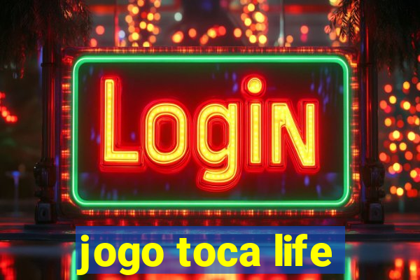 jogo toca life