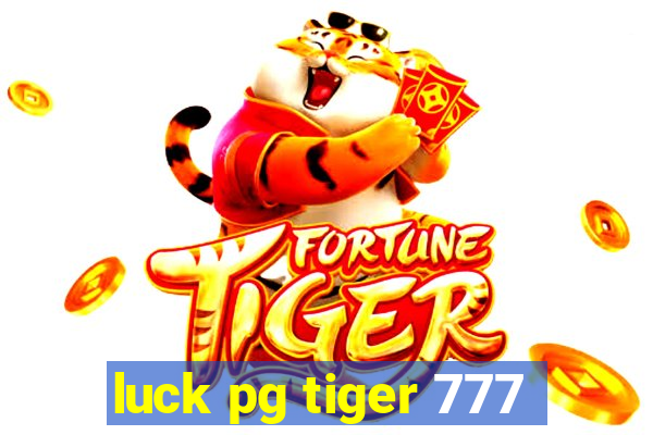 luck pg tiger 777