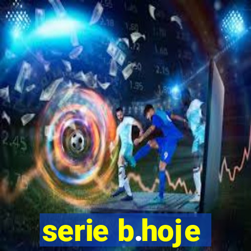 serie b.hoje