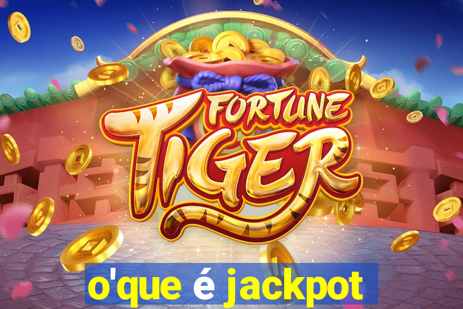 o'que é jackpot