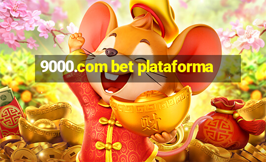 9000.com bet plataforma