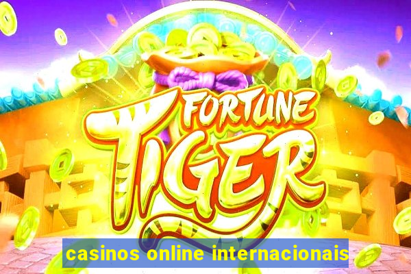 casinos online internacionais